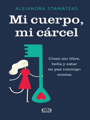 cover image of Mi cuerpo, mi cárcel